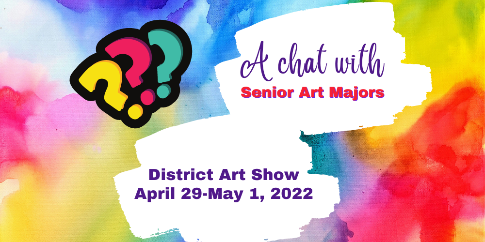 District Art Show April 29May 1, 2022 MonroeWoodbury Middle School