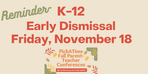 Early dismissal reminder PickATime