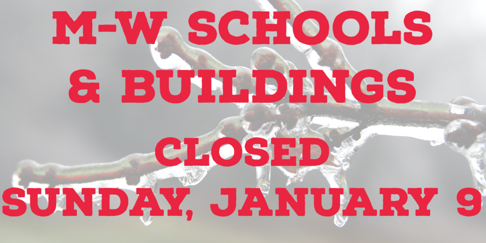 M-W buildings closed January 9