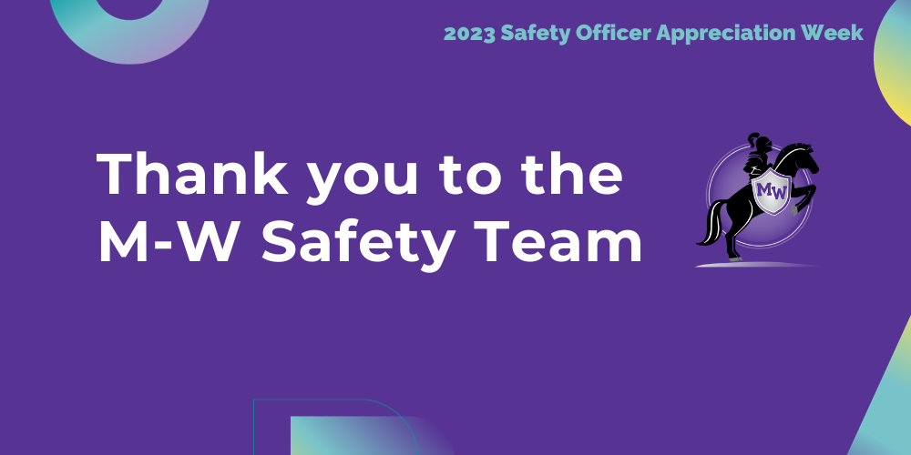 Thank you to the M-W safety team